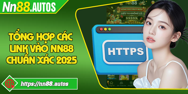 Tổng hợp các link vào NN88 chuẩn xác 2025