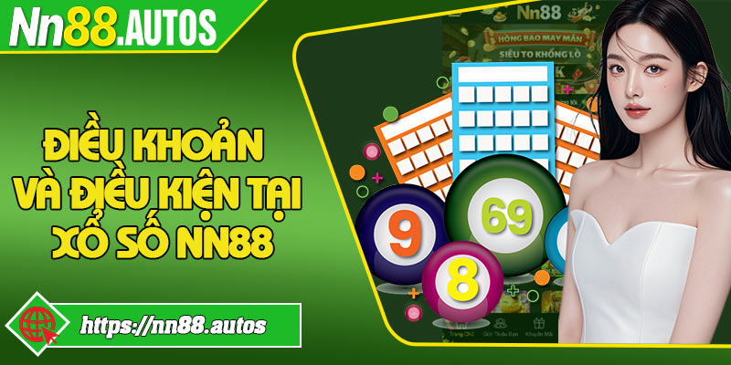 Điều khoản và điều kiện tại xổ số NN88