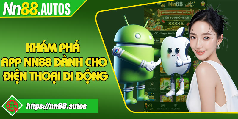 Khám phá app NN88 dành cho điện thoại di động
