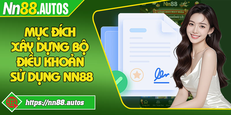 Mục đích xây dựng bộ điều khoản sử dụng NN88