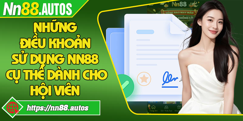 Những điều khoản sử dụng NN88 cụ thể dành cho hội viên